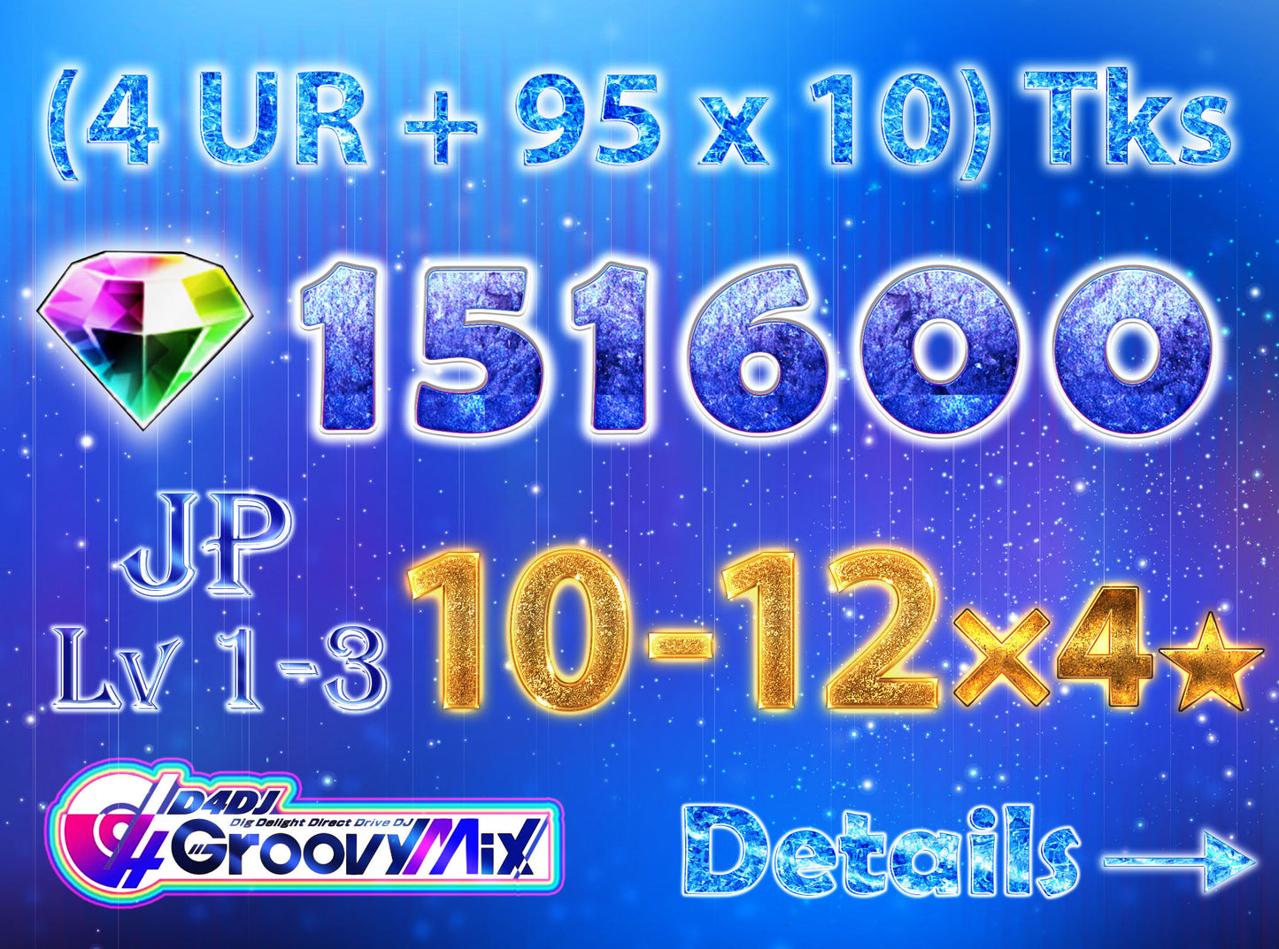 D4DJ Groovy Mix JPđ151,600+ Gemsđ10-12 x4âď¸ starterăINSTANT SENDă