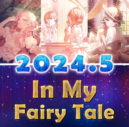 Project Sekai JP | 2024.5 Limited【In My Fairy Tale】| Send Manually