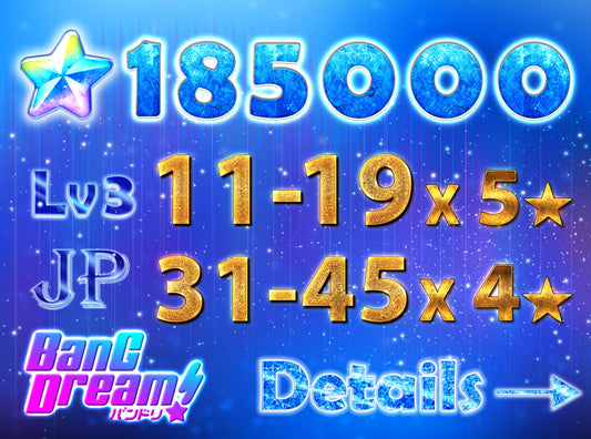 【Buy 1 Get 1 Free】BanG Dream JP 💎185,000+ Gems💎11-19 x5⭐️ 31-45 x4⭐️ Bandori starter【INSTANT SEND】