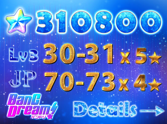 BanG Dream JP【30-31 x5⭐️】💎310,800+ Gems💎70-73 x4⭐️ Bandori starter【INSTANT SEND】