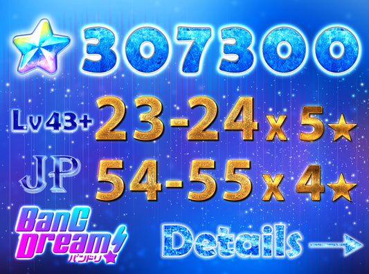 BanG Dream JP Lv43+【23-24 x5⭐️】💎307-309K Gems💎54-55 x4⭐️ Bandori starter【INSTANT SEND】